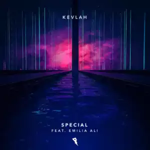 Kevlah - Special Ft. Emilia Ali